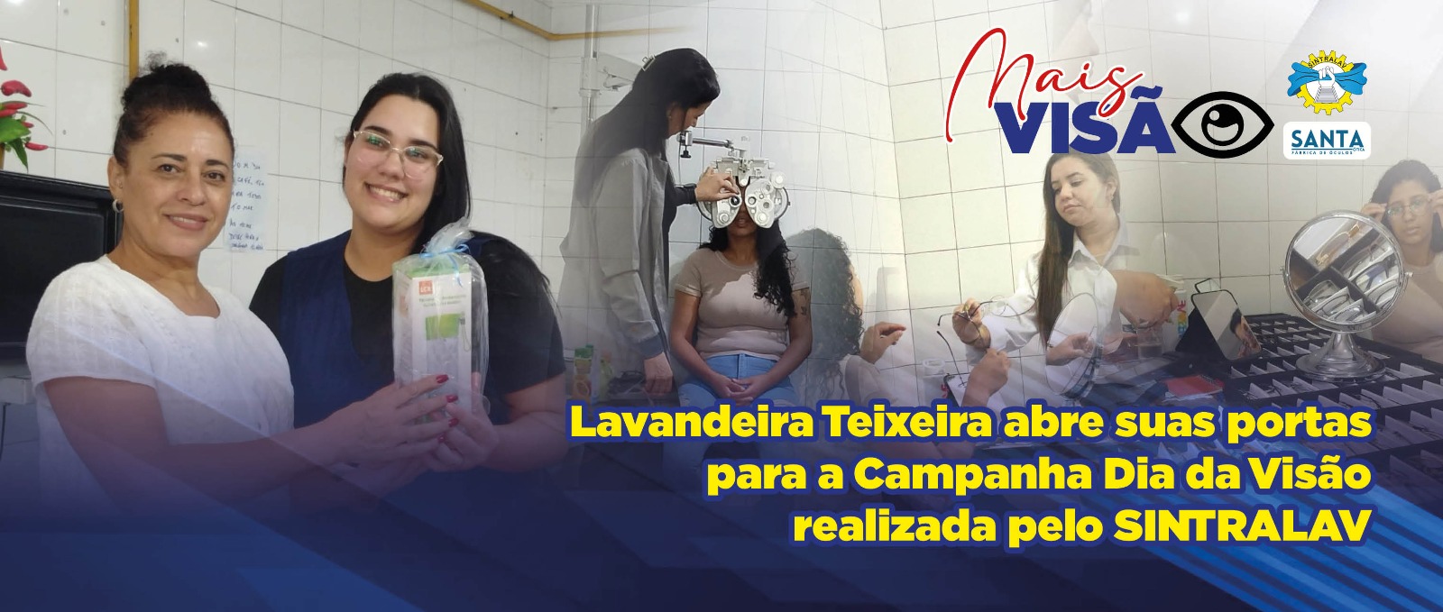 Lavandeira Teixeira abre suas portas para a Campanha Dia da Visão realizada pelo SINTRALAV